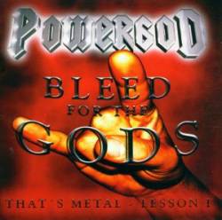 Powergod : Bleed for the Gods